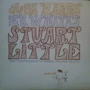 Julie Harris - Julie Harris Reads E.B. White's Stuart Little . . . And Ends!