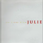 12inch Vinyl Single - Julie - Ich Liebe Dich