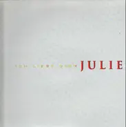 Julie - Ich Liebe Dich