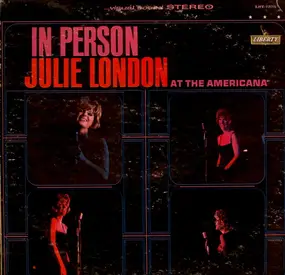 Julie London - In Person At The Americana