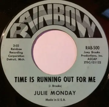 Julie Monday - Come Share The Good Times with Me / Time Is Running Out For Me