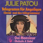 Julie Patou - Telegramm Für Angelique (Envoi-moi Des Télégrammes)