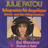 7inch Vinyl Single - Julie Patou - Telegramm Für Angelique (Envoi-moi Des Télégrammes) - no cover