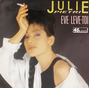 Julie Piétri - Eve Leve-Toi