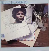 Julie Roberts - I dont want to lose you / Since you've been gone