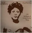 12inch Vinyl Single - Julie Roberts - Fool For You / It's Been A Long Long Time