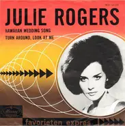 Julie Rogers - Hawaiian Wedding Song / Turn around, Look At Me