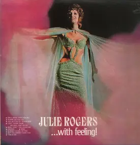 Julie Rogers - Julie Rogers ...With Feeling!