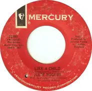 Julie Rogers - Like A Child