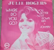 Julie Rogers - Where Do You Go?