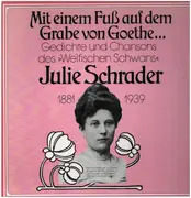 LP - Julie Schrader - Mit Einem Fuß Auf Dem Grabe Von Goethe