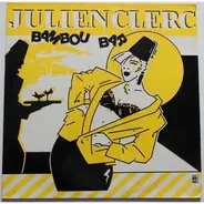 Julien Clerc - Bambou Bar