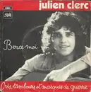 7inch Vinyl Single - Julien Clerc - Berce-moi / Cris, Tambours Et Masques De Guerre