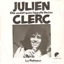 7inch Vinyl Single - Julien Clerc - Elle Voulait Qu'on L'Appelle Venise - no cover
