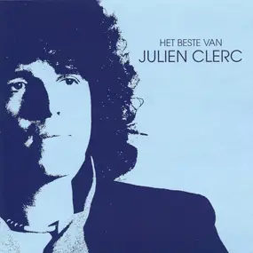 Julien Clerc - Het Beste Van Julien Clerc