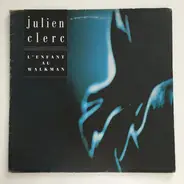 Julien Clerc - L'Enfant Au Walkman