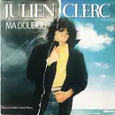 7inch Vinyl Single - Julien Clerc - Ma Doudou