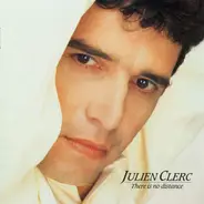 Julien Clerc - There Is No Distance
