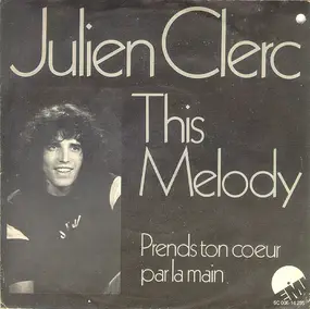 Julien Clerc - This Melody