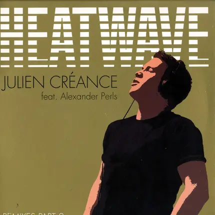 Julien Créance feat. Alexander Perls - Heatwave (Remixes Part 2)
