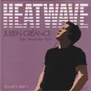 12inch Vinyl Single - Julien Créance Feat. Alexander Perls - Heatwave (Remixes Part 1)