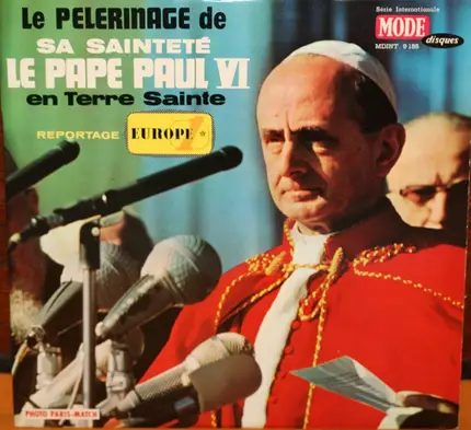 Julien Besançon - Le Pélerinage De Sa Sainteté Le Pape Paul VI En Terre Sainte