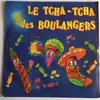 7inch Vinyl Single - Julien Guygo - Le Tcha Tcha Des Boulangers