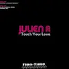 12inch Vinyl Single - Julien R - Touch Your Love