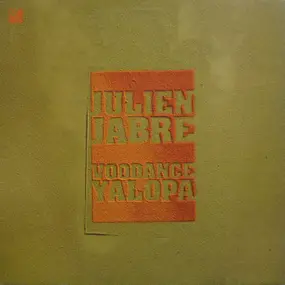 Julien Jabre - Voodance / Yalopa