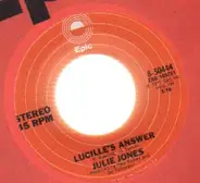Julie Jones - Lucille's Answer / Smoke In the Wind