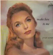 Julie London - Make Love to Me