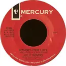 7inch Vinyl Single - Julie Rogers - The Wedding / Without Your Love
