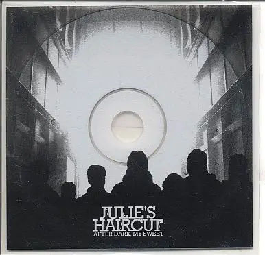 Julie's Haircut - AFTER DARK, MY SWEET