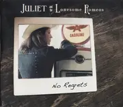 CD - Juliet And The Lonesome Romeos - No Regrets - Digisleeve