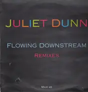 Juliet Dunn - Flowing Downstream (Remixes)