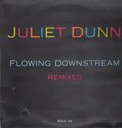 Juliet Dunn - Flowing Downstream (Remixes)