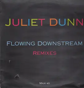 Juliet Dunn - Flowing Downstream (Remixes)