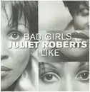 12inch Vinyl Single - Juliet Roberts - Bad Girl