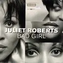 12inch Vinyl Single - Juliet Roberts - Bad Girl