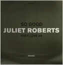 12inch Vinyl Single - Juliet Roberts - So Good / Free Love 98 - Promo