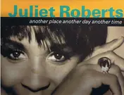 Juliet Roberts - Another Place, Another Day, Another Time