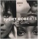 12inch Vinyl Single - Juliet Roberts - Bad Girl