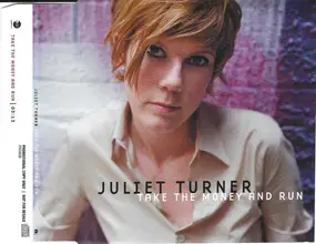 Juliet Turner - Take The Money And Run