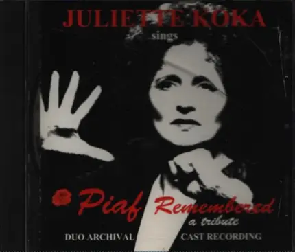 Juliette Koka - Piaf Remembered (A Tribute)