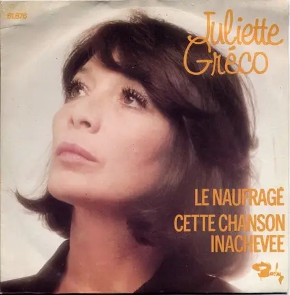 Juliette Gréco - Le Naufragé / Cette Chanson Inachevee