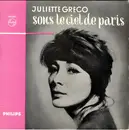 7inch Vinyl Single - Juliette Gréco - Sous Le Ciel De Paris