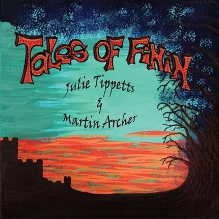 Julie Tippetts & Martin Archer - Tales Of Finin