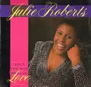 12inch Vinyl Single - Juliet Roberts - Ain't You Had Enough Love?
