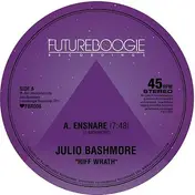 Julio Bashmore - Riff Wrath