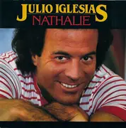 7inch Vinyl Single - Julio Iglesias - Nathalie